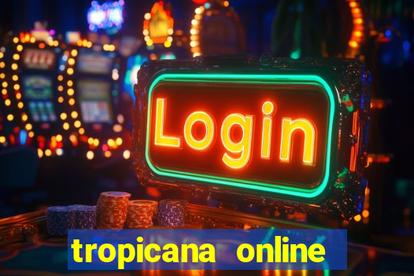 tropicana online casino nj