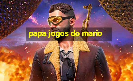 papa jogos do mario