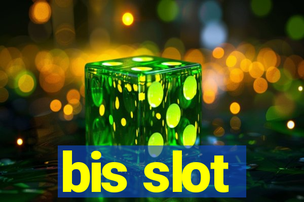 bis slot