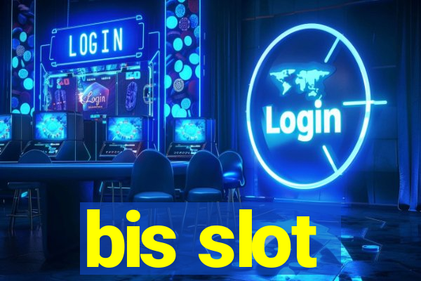 bis slot