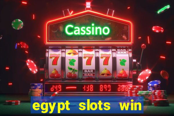 egypt slots win real money