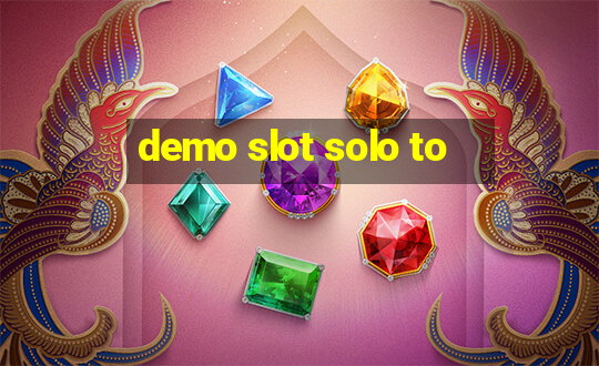 demo slot solo to