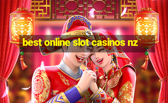 best online slot casinos nz