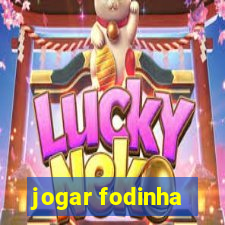 jogar fodinha