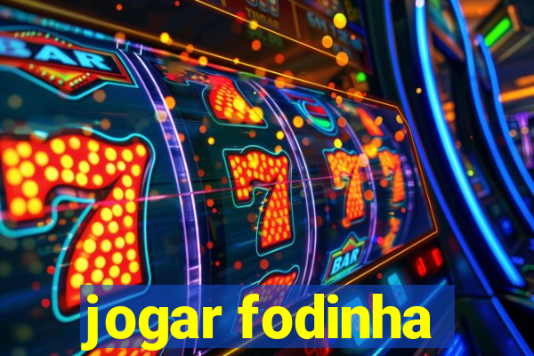 jogar fodinha