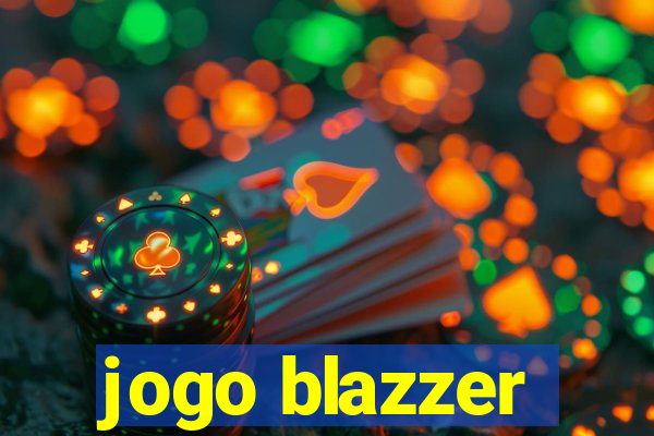 jogo blazzer