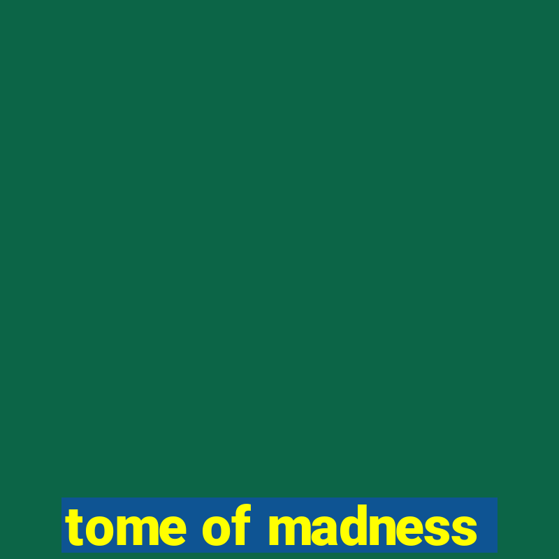 tome of madness