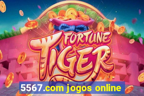 5567.com jogos online