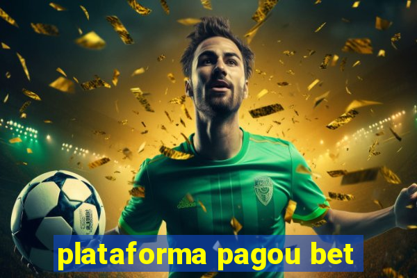 plataforma pagou bet