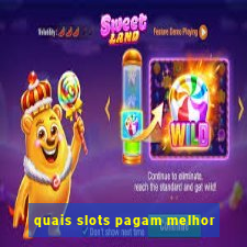 quais slots pagam melhor