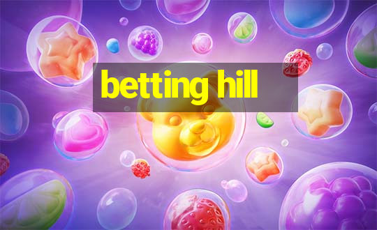 betting hill