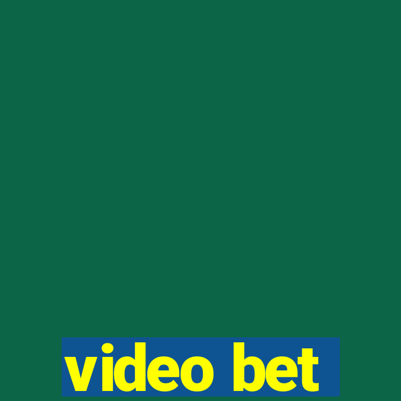 video bet