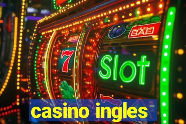 casino ingles