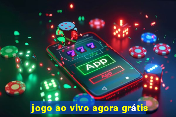 jogo ao vivo agora grátis