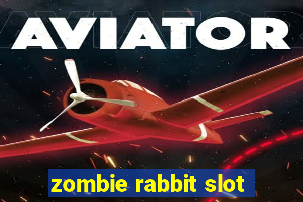 zombie rabbit slot