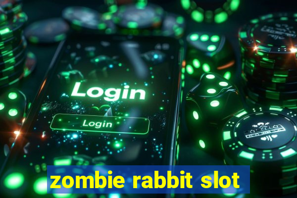 zombie rabbit slot