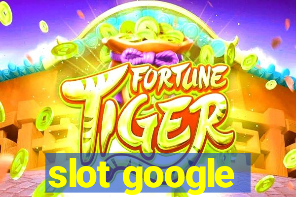 slot google