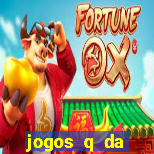 jogos q da dinheiro de verdade