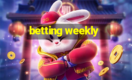 betting weekly