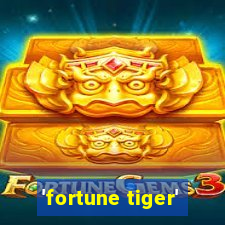 'fortune tiger'