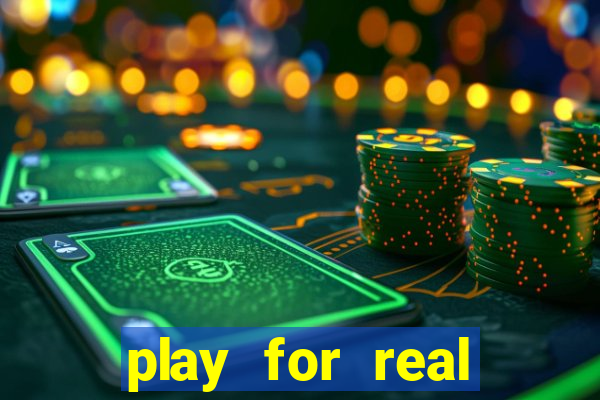 play for real money online slots