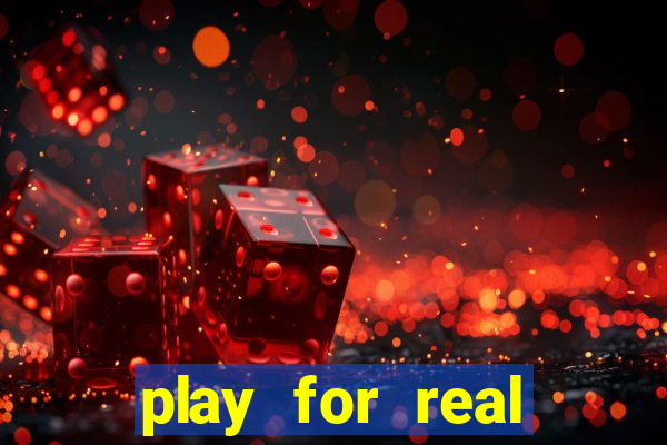 play for real money online slots