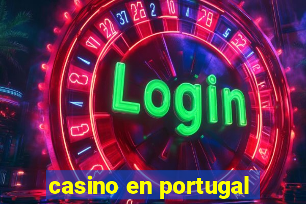 casino en portugal