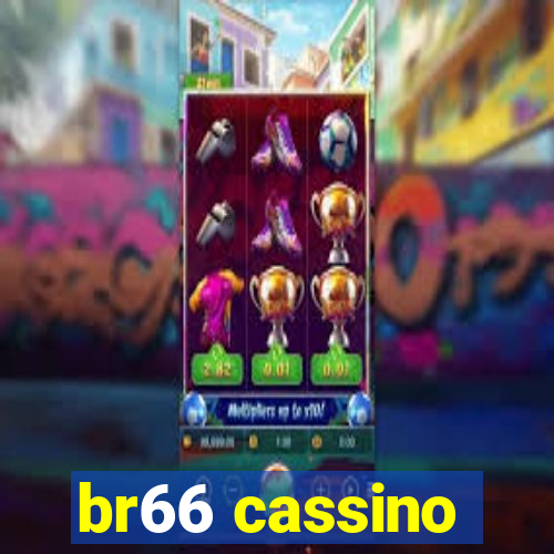 br66 cassino