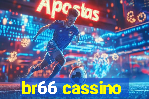 br66 cassino