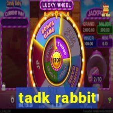 tadk rabbit