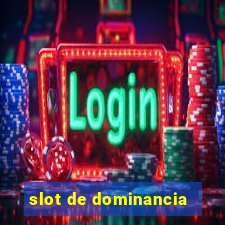 slot de dominancia