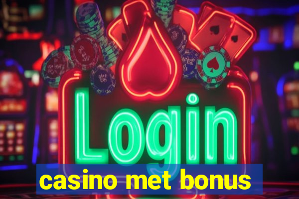 casino met bonus