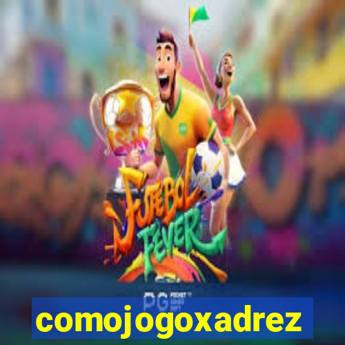 comojogoxadrez