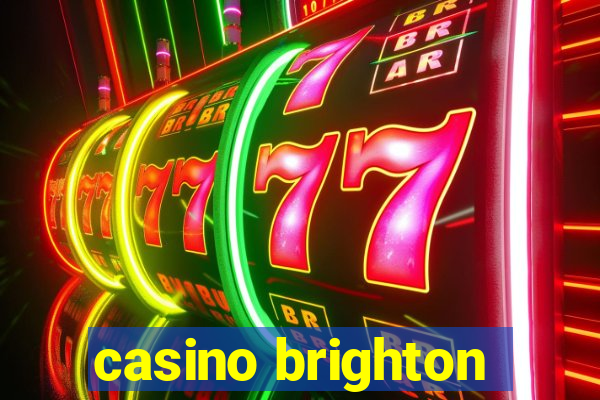 casino brighton