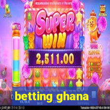 betting ghana