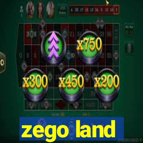 zego land