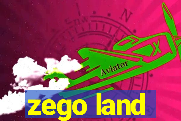 zego land