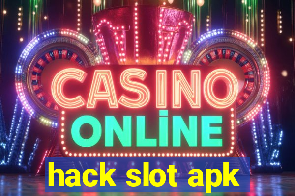 hack slot apk