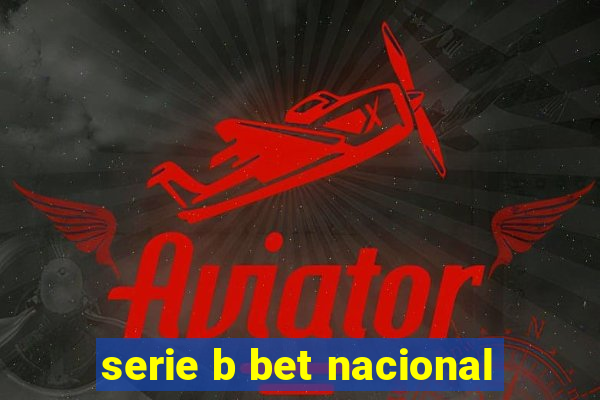 serie b bet nacional