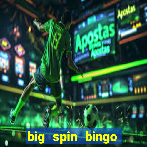 big spin bingo free bingo