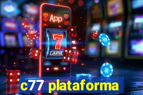 c77 plataforma