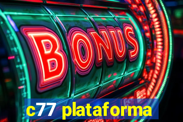 c77 plataforma