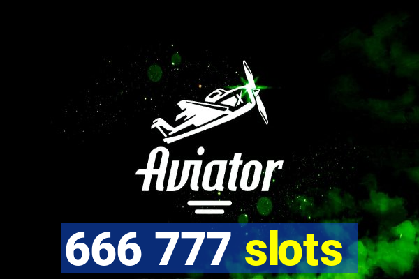 666 777 slots