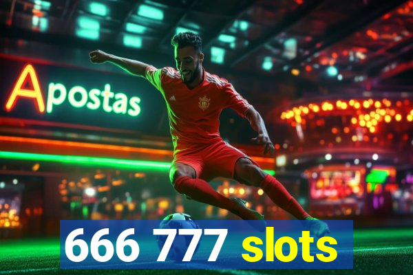 666 777 slots