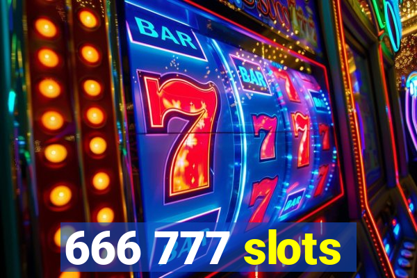 666 777 slots