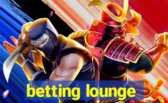 betting lounge