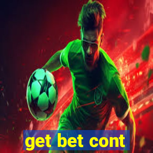 get bet cont