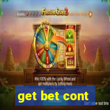 get bet cont