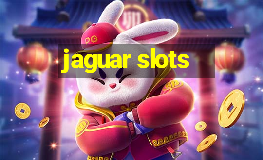 jaguar slots