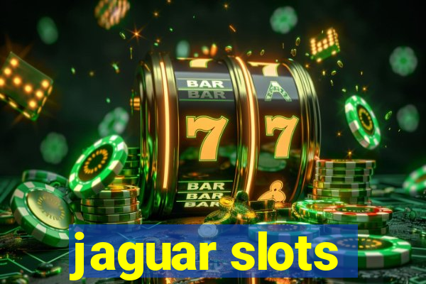 jaguar slots